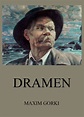 Gorki Dramen • Meisterwerke der Literatur • Jazzybee VerlagJazzybee Verlag