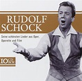 Schock, Rudolf - His Most Beautiful Songs From Opera & Operette ...