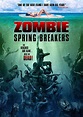 Zombie Spring Breakers (2016) - FilmAffinity