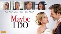 Maybe I Do - Official Trailer - YouTube