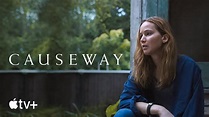 Causeway — Official Trailer 2 | Apple TV+ - YouTube