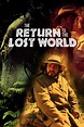 Return to the Lost World - Movie Reviews and Movie Ratings - TV Guide