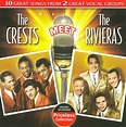 The Crests Meet the Rivieras by The Crests | CD | Barnes & Noble®