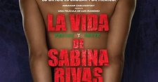 Poster de la película “La vida precoz y breve de Sabina Rivas” - TVCinews