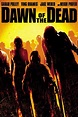 Dawn of the Dead (2004) - Zack Snyder | Review | AllMovie