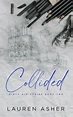 Collided (Dirty Air, #2) by Lauren Asher | Goodreads