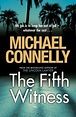 The Fifth Witness (Mickey Haller 4),Michael Connelly- 9781409118336 ...
