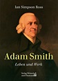 Adam Smith - Leben und Werk I Für 34.95 Euro I Jetzt kaufen