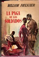 RESUMEN LA PAGA DE LOS SOLDADOS - William Faulkner | DiarioInca