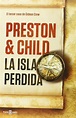 ‘La isla perdida’, de Douglas Preston y Lincoln Child | Area Libros