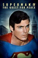 Superman IV: The Quest for Peace - Rotten Tomatoes