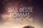 Das Beste kommt noch! (2023) - Film | cinema.de