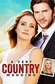 A Very Country Wedding (2019) - Posters — The Movie Database (TMDB)