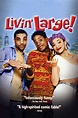 Livin' Large! - Rotten Tomatoes