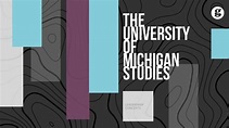 The University of Michigan Studies - YouTube