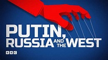 Watch Putin, Russia and The West on BBC Select