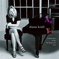 Diana Krall - All For You: A Dedication To The Nat King Cole Trio (1996 ...