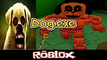 Dog.exe By NathMad54 [Roblox] - YouTube