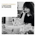 ‎L'abitudine di tornare av Carmen Consoli på Apple Music