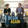 Begin Again: Music From & Inspired by : Original Soundtrack: Amazon.es ...