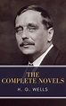 The Complete Novels of H. G. Wells (H. G. Wells, MyBooks Classics ...