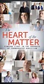 The Heart of the Matter (2014) - IMDb
