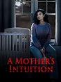 A Mother's Intuition - Full Cast & Crew - TV Guide