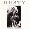 Dusty (The Very Best Of Dusty Springfield) by Dusty Springfield: Amazon ...
