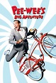 Pee-Wee's Big Adventure - Byrd Theatre