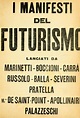 MANIFIESTO FUTURISTA (Filippo Tomaso Marinetti, 1909)