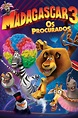 Madagascar 3: Europe's Most Wanted Movie Synopsis, Summary, Plot & Film ...