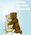 Always look on the bright side of life: En kram kan rädda någons dag