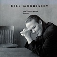 You'll Never Get To Heaven By Bill Morrissey On Audio CD Album 2015