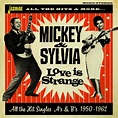 MICKEY & SYLVIA - Love is Strange - All the Hit Singles As & Bs 1950-1962