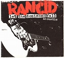 RANCID-Discography.com - Official Album - Let The Dominoes Fall