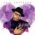 Eric Roberson | SoulTracks - Soul Music Biographies, News and Reviews