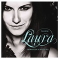 Laura Pausini - Primavera in anticipo Lyrics and Tracklist | Genius