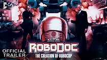 RoboDoc: The Creation of RoboCop | Official Trailer - YouTube