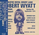 Robert Wyatt & Friends – Theatre Royal Drury Lane 8th September 1974 ...
