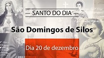 Santo do dia 20 de dezembro - São Domingos de Silos - YouTube