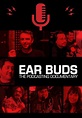 Ear Buds: The Podcasting Documentary - Movies on Google Play