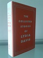 The Collected Stories by Lydia Davis: (2009) First Edition., Signed by ...