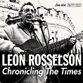 Leon Rosselson - Chronicling the Times – Free Dirt Records & Service Co.