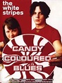 The White Stripes: Candy Coloured Blues (2003) | GoldPoster