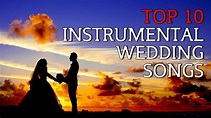 Top 10 Instrumental Wedding Songs - Romantic Pop Covers - YouTube