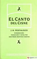 CANTO DEL CISNE, EL - JOHANN HEINRICH PESTALOZZI - 9788475845036