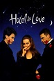 Ver Película Completa del Hotel de Love [1996] Ver Película En Linea ...