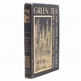 Green Tea and Other Ghost Stories - J. Sheridan Le Fanu - First edition