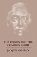 The Person and the Common Good - Jacques Maritain - häftad ...