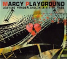 Marcy Playground – Leaving Wonderland…In A Fit Of Rage - Rolling Stone